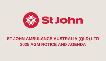 A graphic with the SJQ logo and text 'St John Ambulance Australia (QLD) Ltd 2025 AGM Notice and Agenda'.